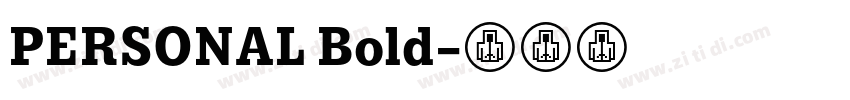 PERSONAL Bold字体转换 PERSONAL Bold字体转换